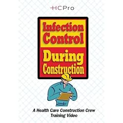 Infection Control During Construction: A Health Care Construction Crew Training