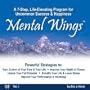 Mental Wings: A 7-Step, Life-Elevating Program for Uncommon Success