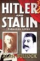 Hitler and Stalin: Parallel Lives