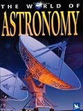 The world of astronomy