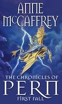The Chronicles of Pern: First Fall