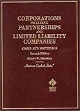 Cases and Materials on Corporations-Including Partnerships and Limited Liability Companies (American Casebook Series)