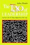 The Tao of Leadership: Lao Tzu's Tao Te Ching Adapted for a New Age