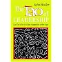 The Tao of Leadership: Lao Tzu's Tao Te Ching Adapted for a New Age