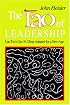 The Tao of Leadership: Lao Tzu's Tao Te Ching Adapted for a New Age