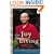 The Joy of Living: Unlocking the Secret and Science of Happiness
