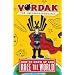 Vordak the Incomprehensible: How to Grow Up and Rule the World