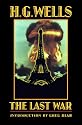 The Last War: A World Set Free (Bison Frontiers of Imagination)