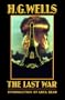 The Last War: A World Set Free (Bison Frontiers of Imagination)