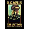 The Last War: A World Set Free (Bison Frontiers of Imagination)