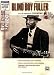 Stefan Grossman's Early Masters of American Blues Guitar: Blind Boy Fuller