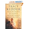 Mountains Beyond Mountains: One doctor's quest to heal the world