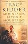 Mountains Beyond Mountains: One doctor's quest to heal the world