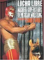 Lourdes Grobet: Lucha Libre