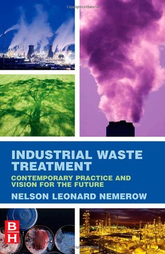 Industrial Waste Treatment: Contemporary Practice and Vision for the Future On Sale