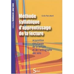 M�thode syllabique d'apprentissage de la lecture : Acquisition simultan�e de la lecture et de l'orthographe des sons