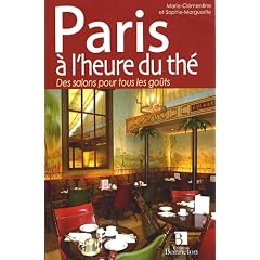 Paris � l'heure du th� : Des salons pour tous les go�ts, Edition bilingue Fran�ais-Anglais