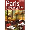 Paris � l'heure du th� : Des salons pour tous les go�ts, Edition bilingue Fran�ais-Anglais