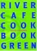 The River Cafe Green Cookbook