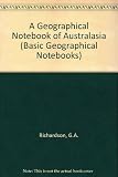 A geographical notebook of Australasia