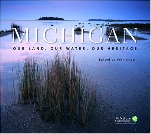 Michigan: Our Land, Our Water, Our Heritage