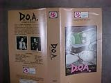D.O.A.: A Right of Passage with music by "the Sex Pistols" The Clash" Iggy Pop" Johnny Rotten"
