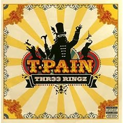 T-Pain『Thr33 Ringz』