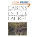 Cabins in the Laurel (Chapel Hill Books)