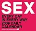 Sex Every Day In Every Way 2009 Daily Calendar (Daily Calendar)