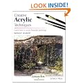 Creative Acrylic Techniques (Leisure Arts)