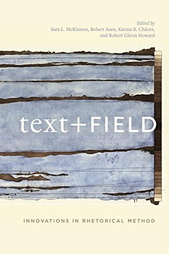 Text + field: innovations in rhetorical method