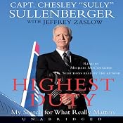 Highest Duty: My Search for What Really Mattered | [Chesley B. Sullenberger, Jeffrey Zaslow]