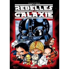 Les rebelles de la galaxie : La trilogie Episodes 4-5-6