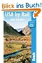 USA by Rail: Plus Canada's Main Routes (Bradt Travel Guide USA by Rail)