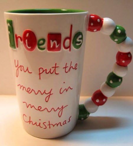 Christmas Mug, Sandra Magsamen Design, "Friends/You Put The Merry in Merry Christmas", 18 Ounce