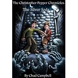 The Christopher Pepper Chronicles: The Silver Soda