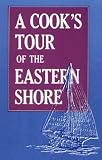 A Cook's Tour of the Eastern Shore