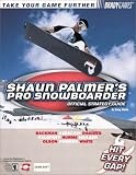 Shaun Palmer's Pro Snowboarder Official Strategy Guide