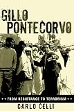 Gillo Pontecorvo: From Resistance to Terrorism