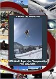 2006 World Superpipe Championships