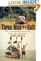 Three Men in a Raft: an Improbable Journey down the Amazon