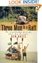 Three Men in a Raft: an Improbable Journey down the Amazon