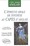 L'epreuve orale de synthese au capes d'anglais capes/agregation anglais