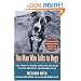 The Man Who Talks to Dogs: The Story of Randy Grim and His Fight to Save America's Abandoned Dogs