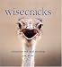 Wisecracks: Everyday Wit and Wisdom