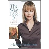 The Way I See It: A Look Back at My Life on Little Houseby Melissa Anderson