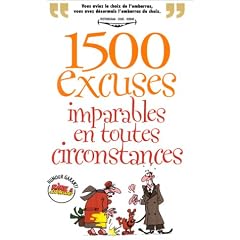 1500 excuses imparables en toutes occasion