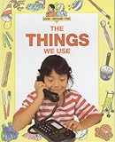 The things we use