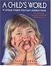 A Child's World: A Unique Insight into How Children Think