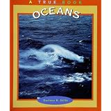 Oceans (True Books-Ecosystems)